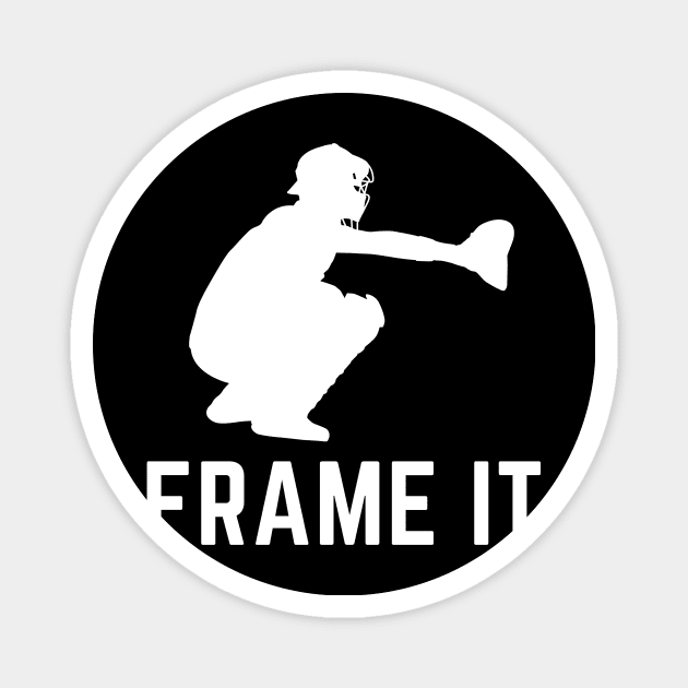 Frame it- a baseball catcher design Magnet by C-Dogg